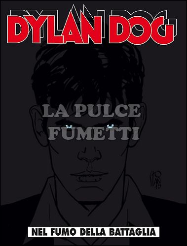 DYLAN DOG ORIGINALE #   343: NEL FUMO DELLA BATTAGLIA